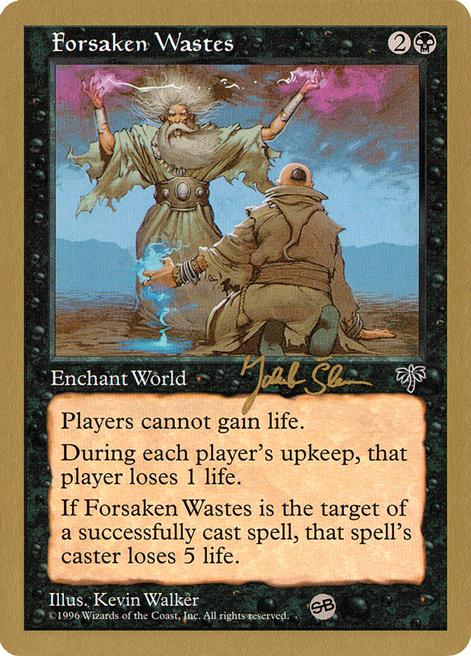 Forsaken Wastes (Jakub Slemr) (SB) [World Championship Decks 1997] | KingTCG.ca