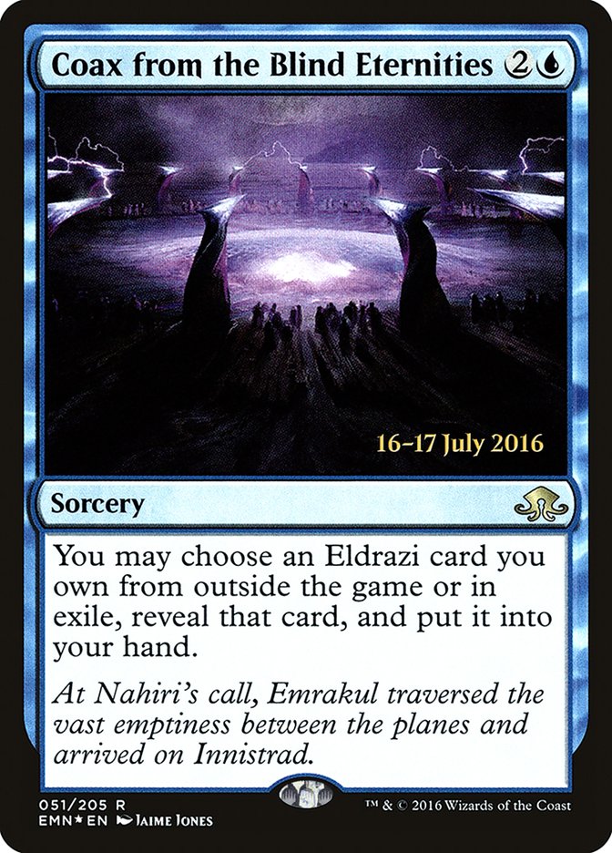 Coax from the Blind Eternities [Eldritch Moon Promos] | KingTCG.ca