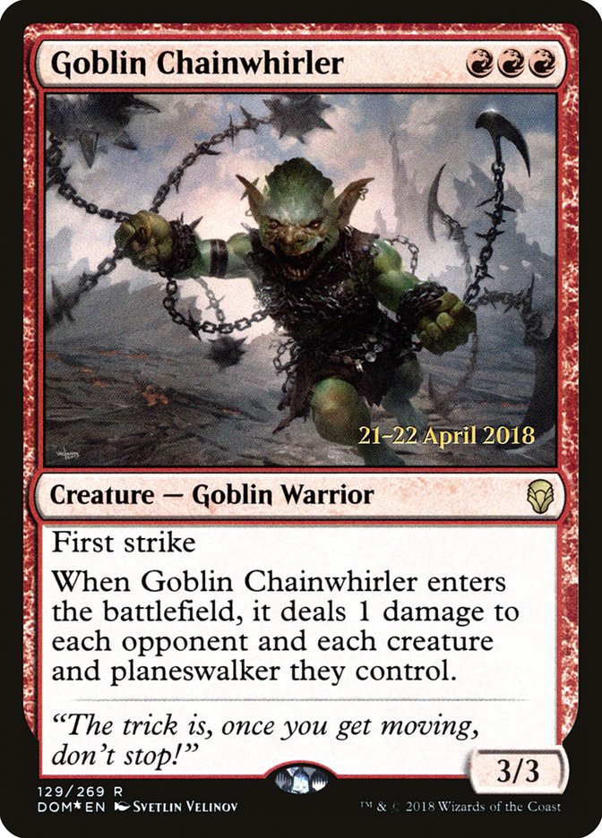 Goblin Chainwhirler  [Dominaria Prerelease Promos] | KingTCG.ca