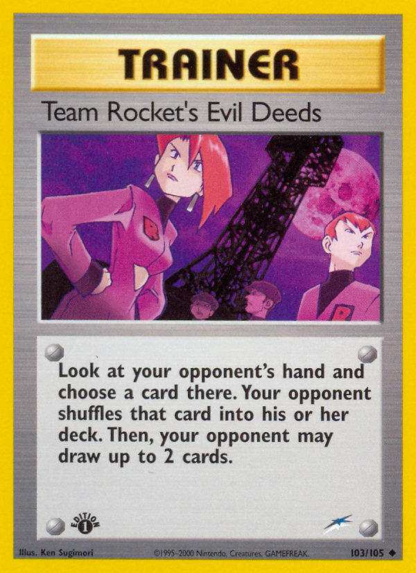 Team Rocket's Evil Deeds (103/105) [Neo Destiny 1st Edition] | KingTCG.ca