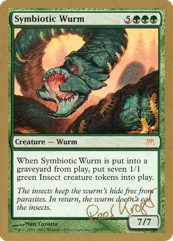 Symbiotic Wurm (Peer Kroger) [World Championship Decks 2003] | KingTCG.ca