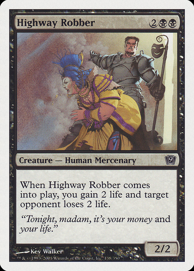 Highway Robber [Ninth Edition] | KingTCG.ca