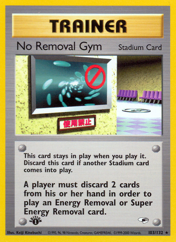 No Removal Gym (103/132) [Gym Heroes 1st Edition] | KingTCG.ca